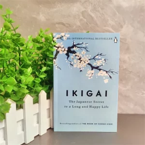 Ikigai: The Japanese Secret Philosophy For A Happy Healthy By Hector Garcia Book Rebuilding Happiness