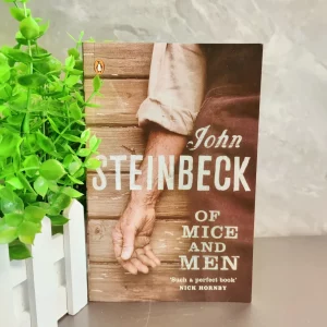 Of Mice and Men by John Steinbeck – Classic English Novel